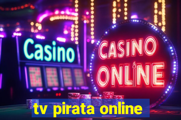 tv pirata online